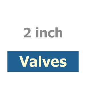 2 inch Valves 2 inch Valves